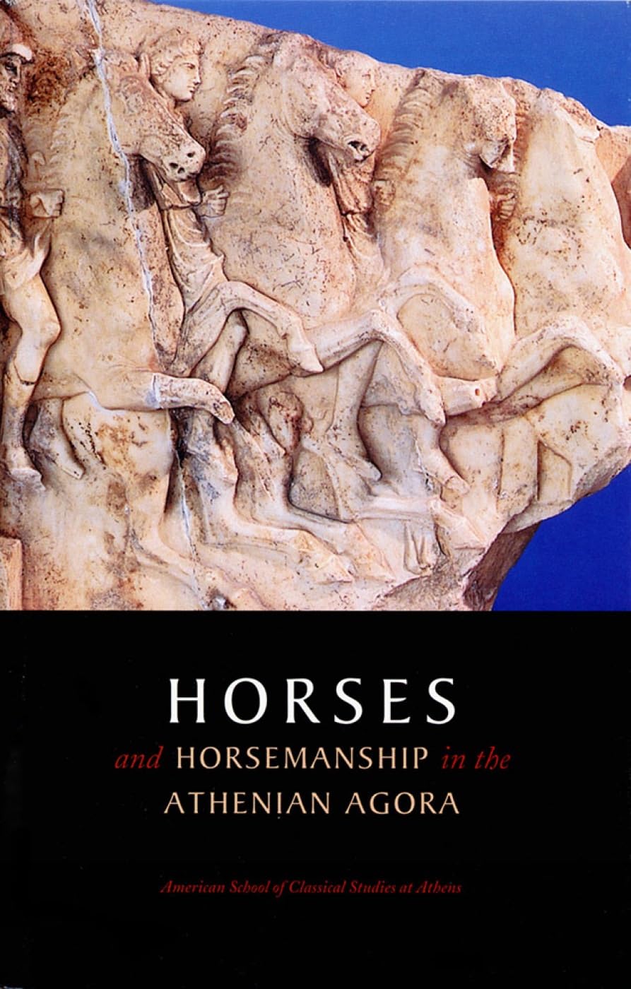 Horses and Horsemanship in the Athenian Agora (Agora Picture Book)-Like New Condition