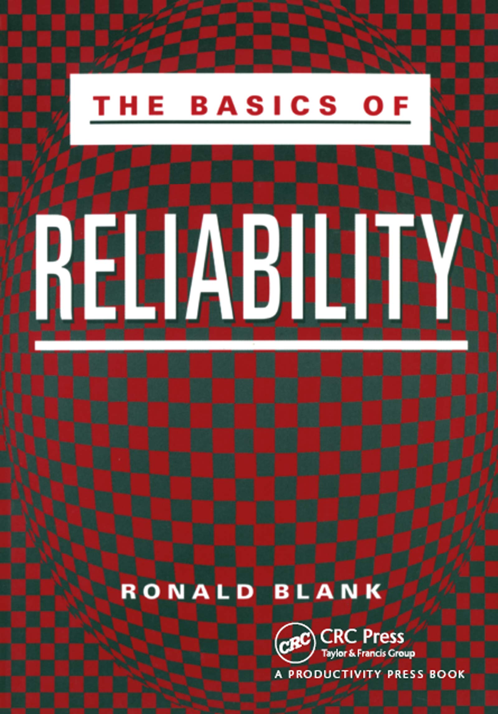 The Basics of Reliability (Basics (Productivity)),Used