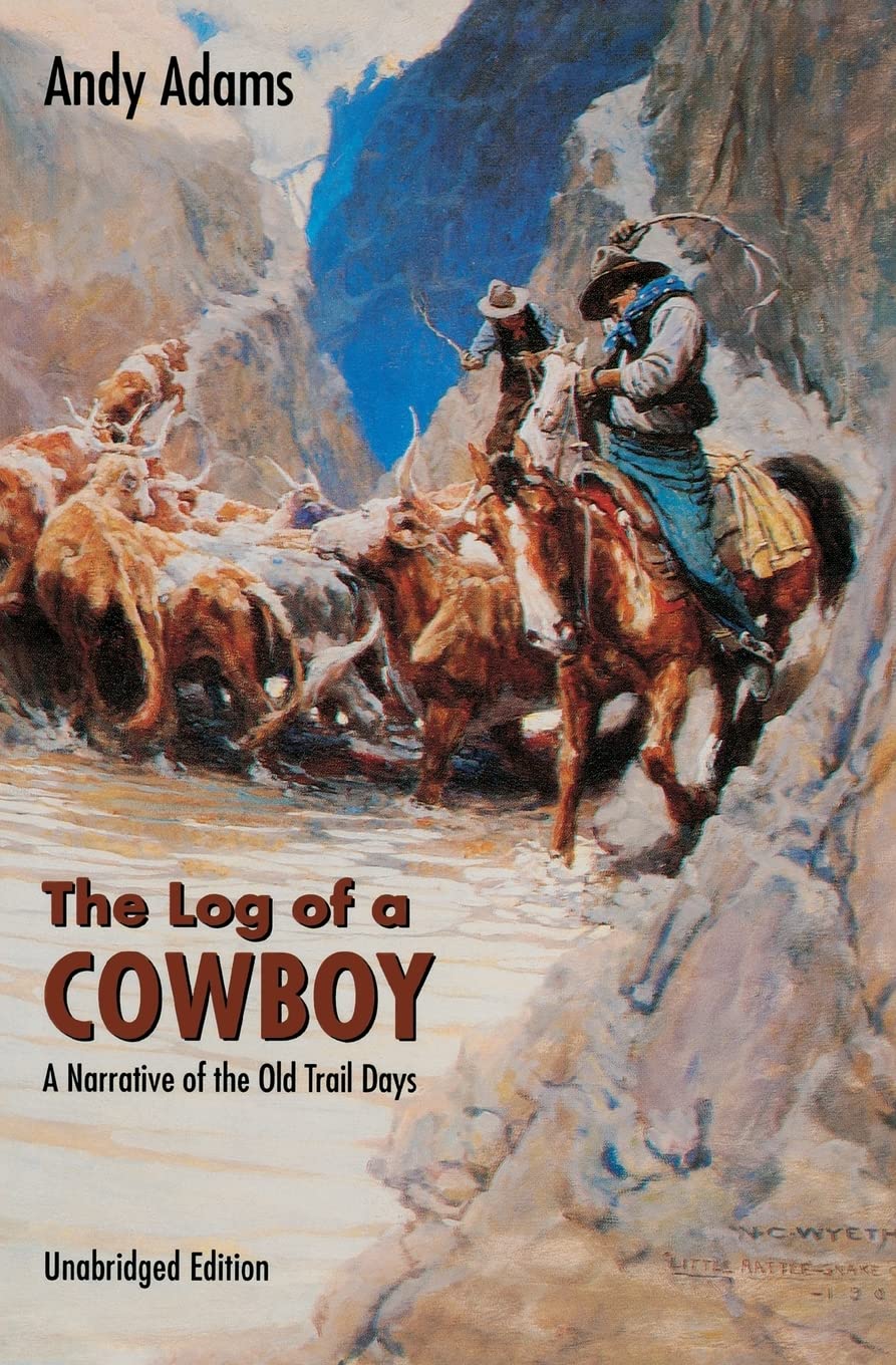 The Log of a Cowboy: A Narrative of the Old Trail Days (Bison Book S),Used