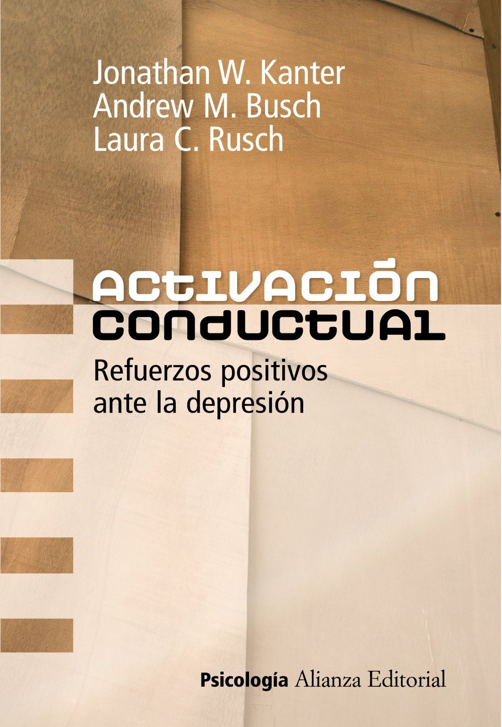 Activacin conductual: Refuerzos positivos ante la depresin (Spanish Edition),Used