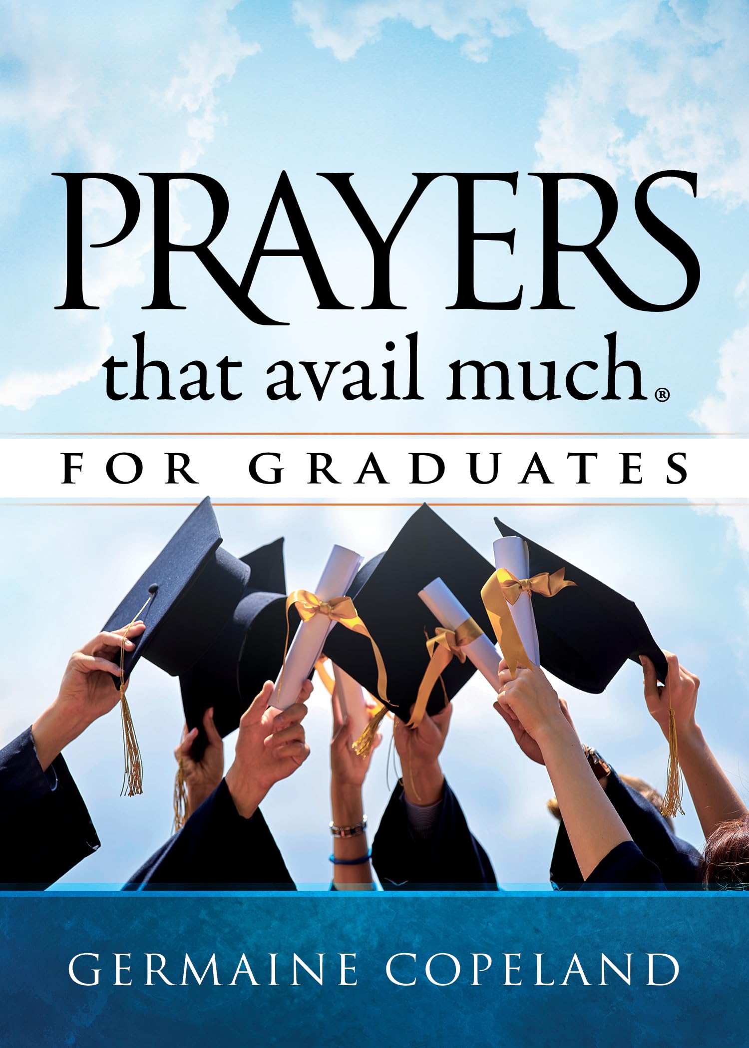 Prayers that Avail Much for Graduates,Used