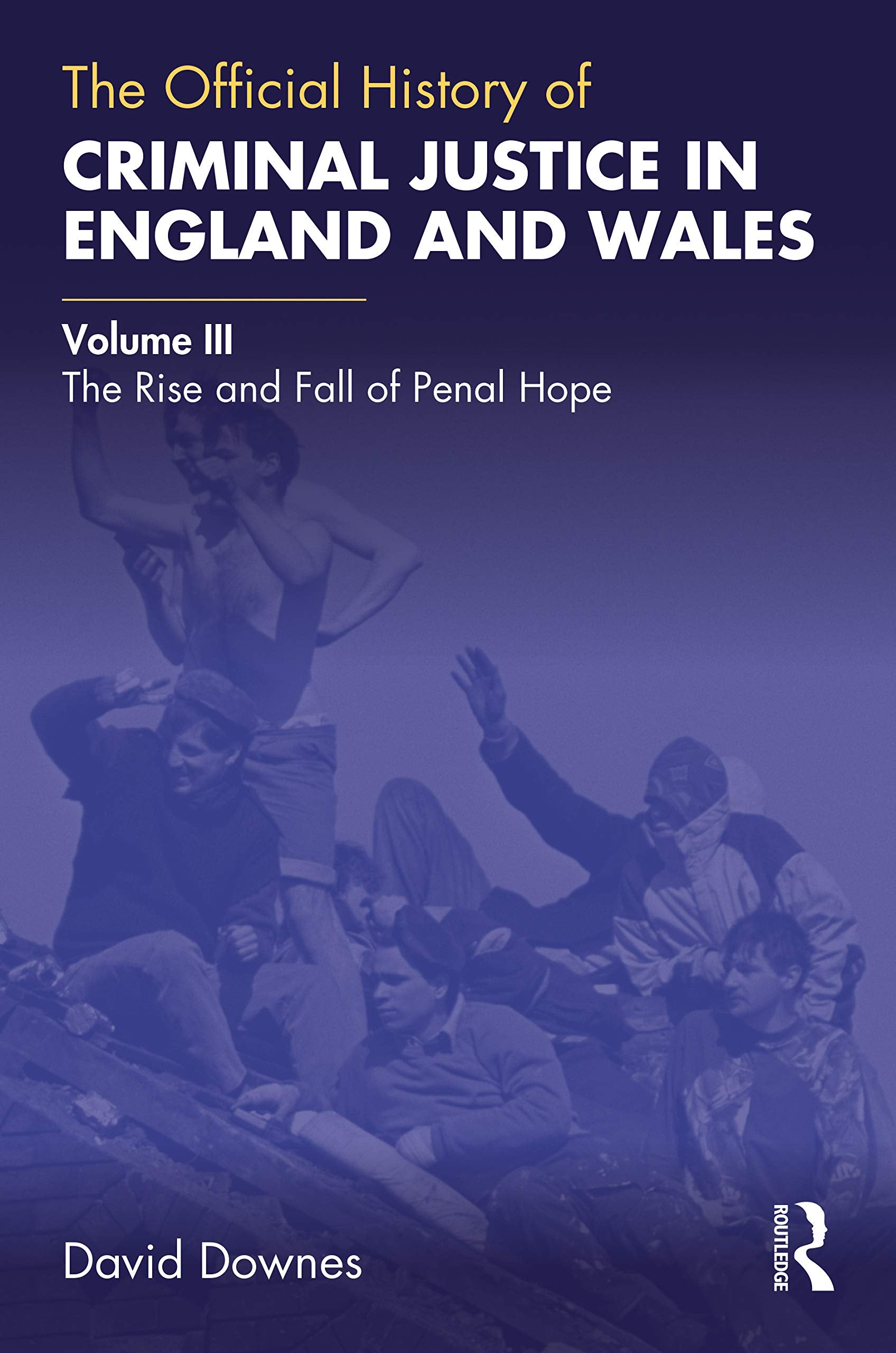The Official History of Criminal Justice in England and Wales (Government Official History Series),Used