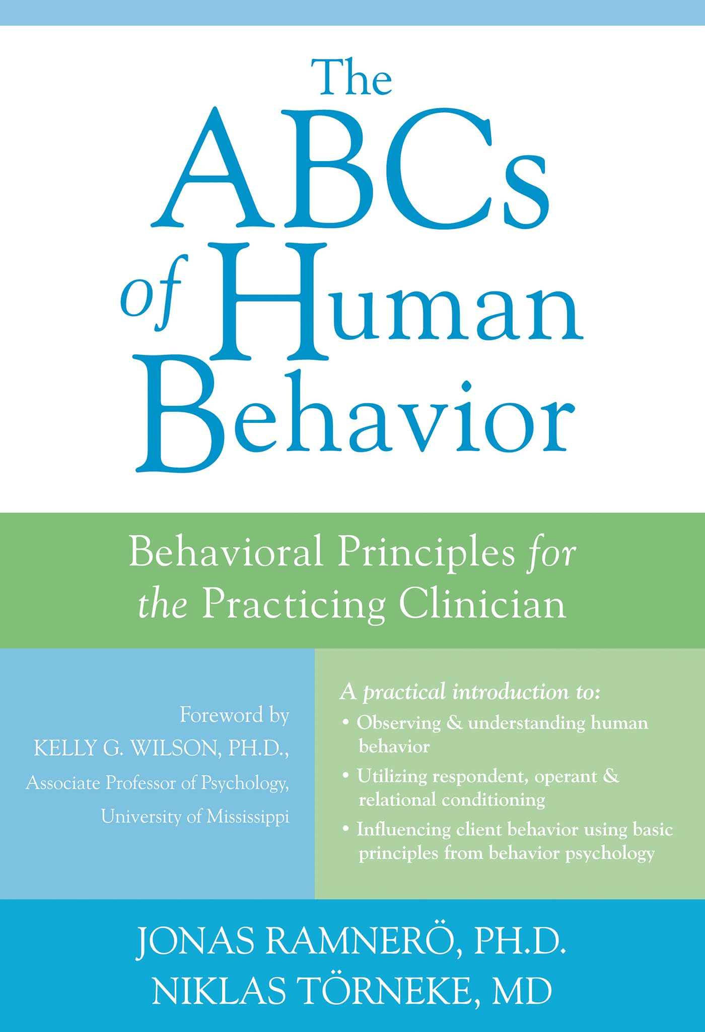 The Abcs Of Human Behavior: Behavioral Principles For The Practicing Clinician