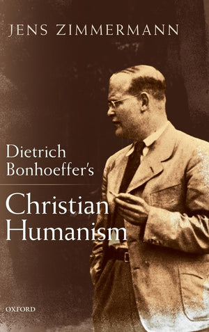 Dietrich Bonhoeffer's Christian Humanism,Used