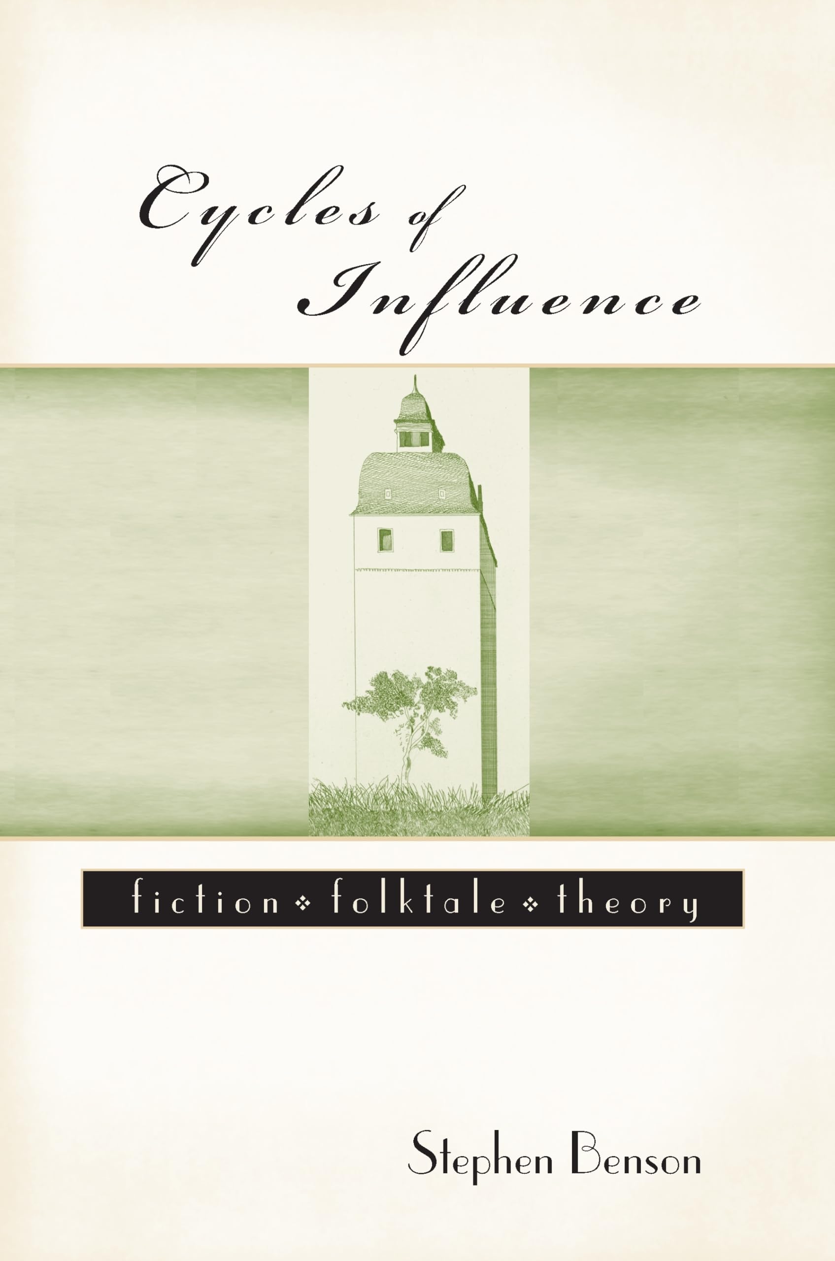 Cycles Of Influence: Fiction, Folktale, Theory,Used