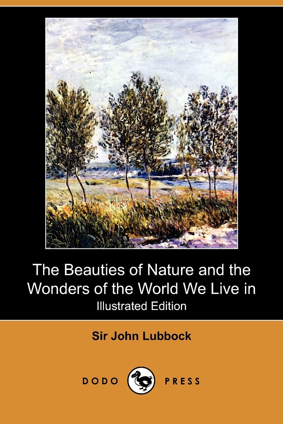 The Beauties Of Nature And The Wonders Of The World We Live In (Illustrated Edition) (Dodo Press),Used