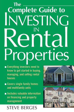 The Complete Guide to Investing in Rental Properties,Used