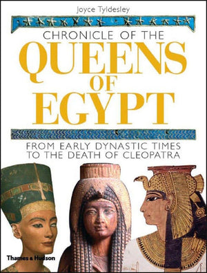 Chronicle of the Queens of Egypt: From Early Dynastic Times to the Death of Cleopatra (The Chronicles Series),Used