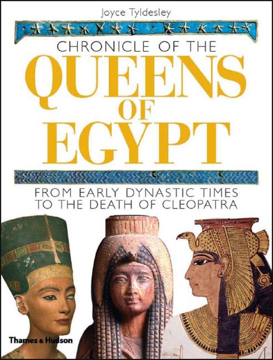 Chronicle of the Queens of Egypt: From Early Dynastic Times to the Death of Cleopatra (The Chronicles Series),Used