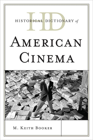 Historical Dictionary Of American Cinema (Historical Dictionaries Of Literature And The Arts),Used