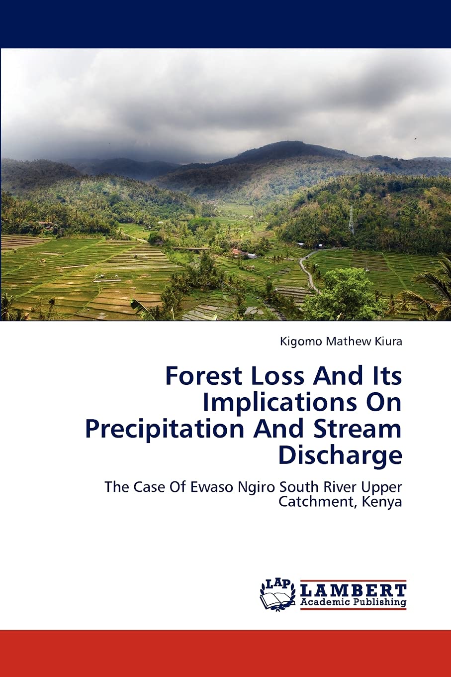 Forest Loss And Its Implications On Precipitation And Stream Discharge: The Case Of Ewaso Ngiro South River Upper Catchment, Ken,Used