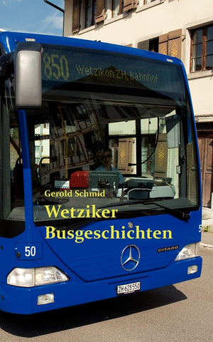 Wetziker Busgeschichten: Beobachtungen aus dem Alltag eines Buspassagiers (German Edition),Used