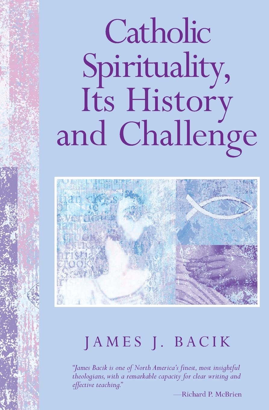 Catholic Spirituality, Its History And Challenge,Used