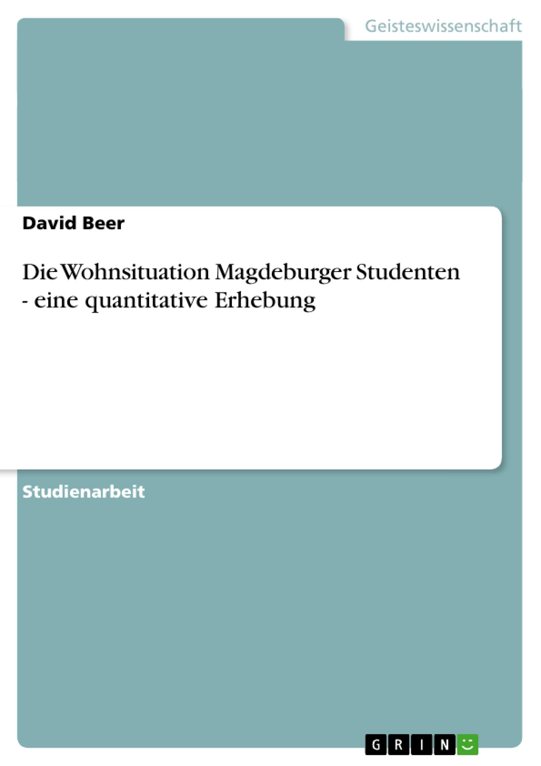 Die Wohnsituation Magdeburger Studenten  Eine Quantitative Erhebung (German Edition),Used