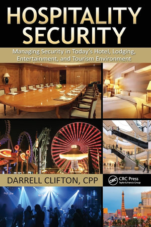 Hospitality Security: Managing Security in Today's Hotel, Lodging, Entertainment, and Tourism Environment,Used