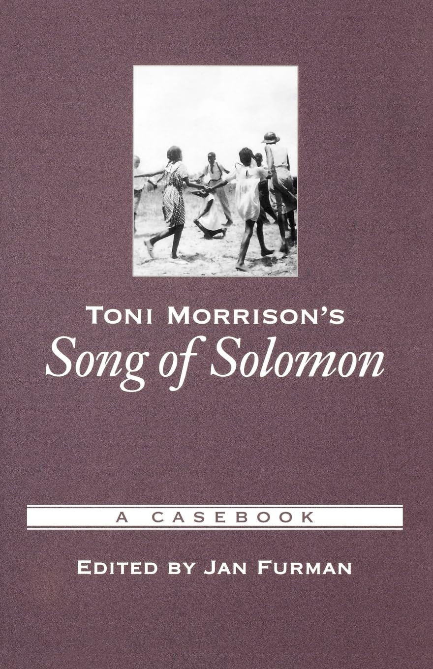 Toni Morrison's Song of Solomon: A Casebook (Casebooks in Criticism),New