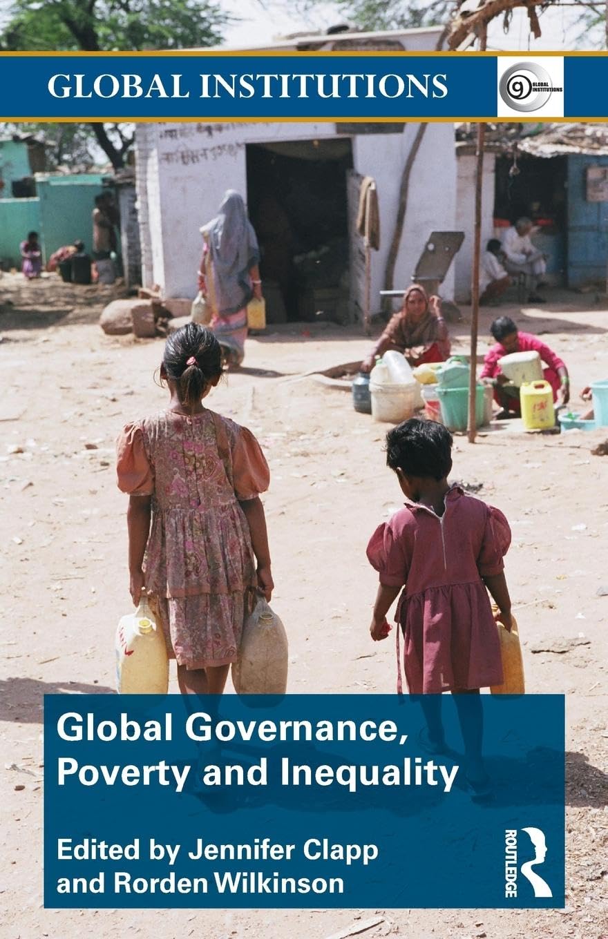 Global Governance, Poverty And Inequality (Global Institutions),Used