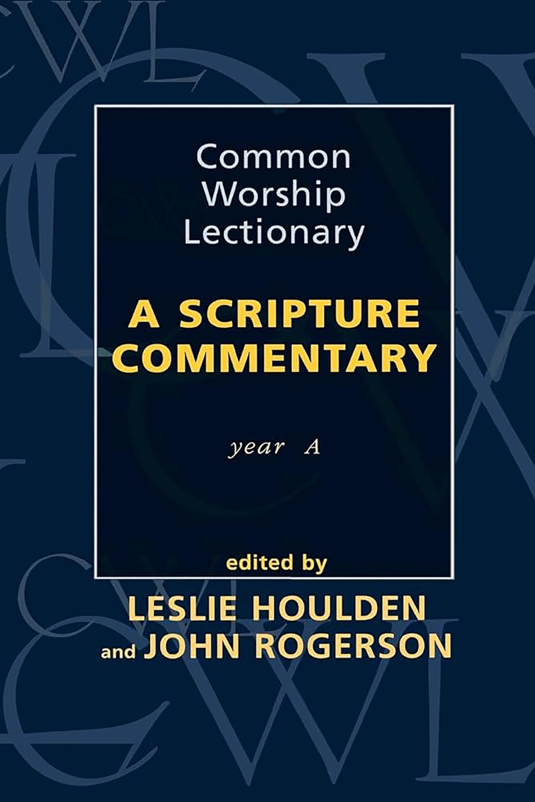 Common Worship Lectionary: A Scripture Commentary (Year A),Used