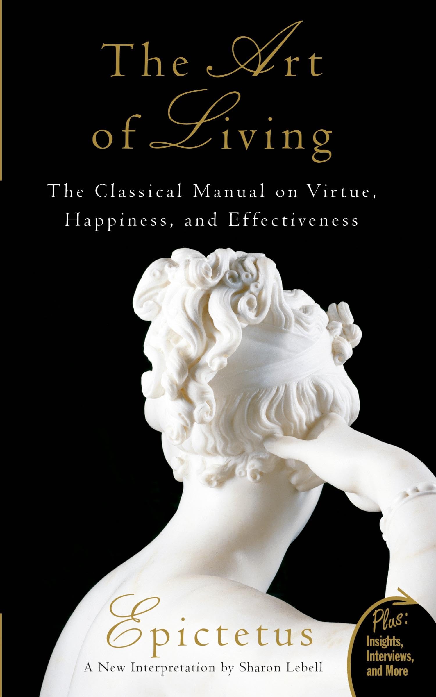 Art of Living: The Classical Manual on Virtue, Happiness, and Effectiveness,New