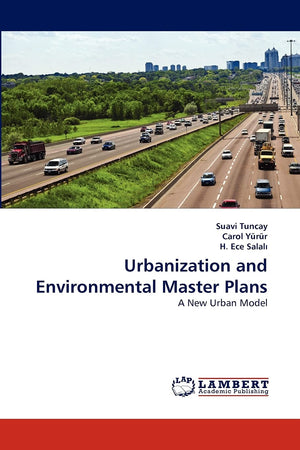 Urbanization and Environmental Master Plans: A New Urban Model,Used