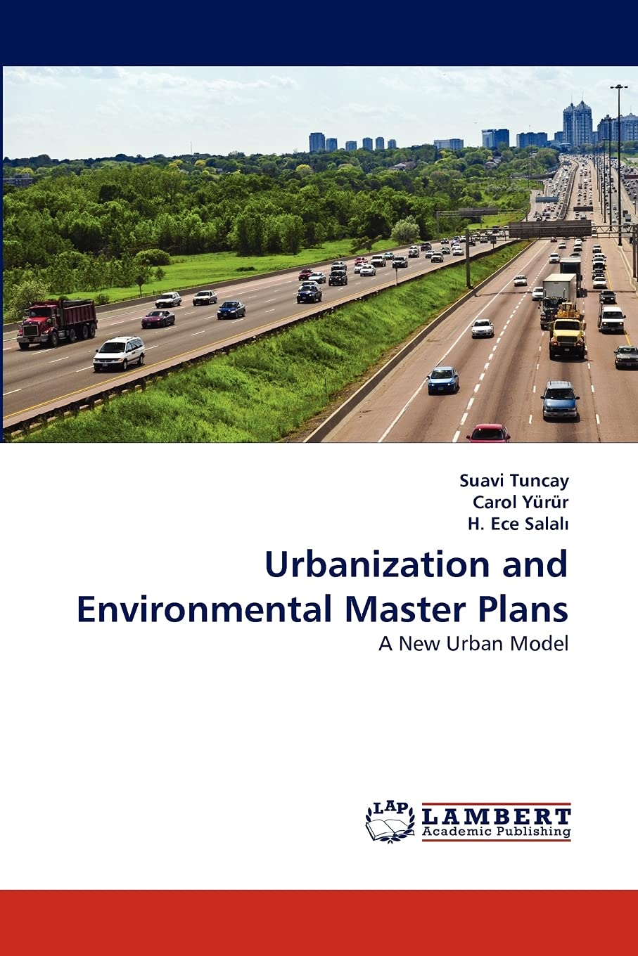 Urbanization and Environmental Master Plans: A New Urban Model,Used