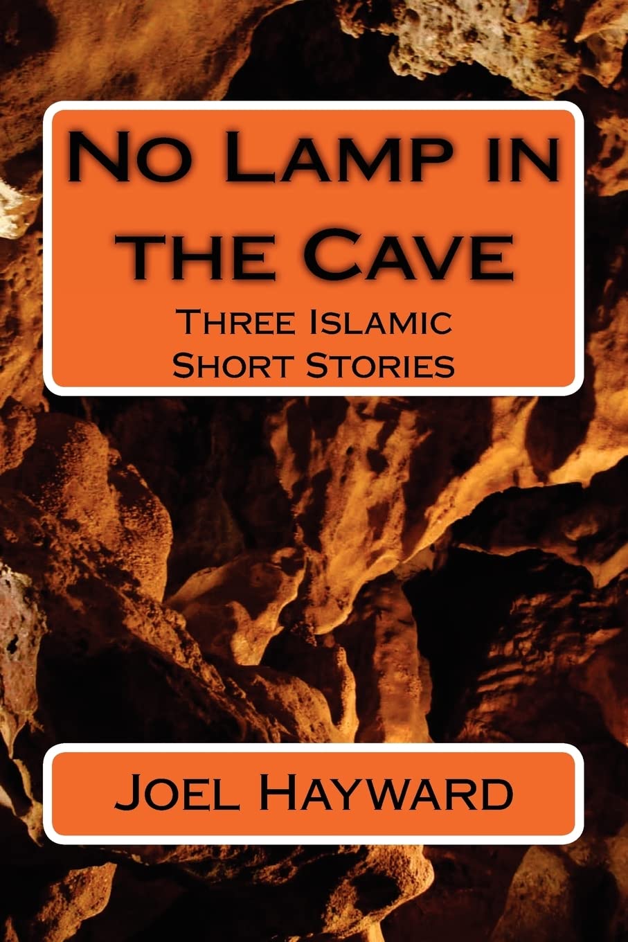 No Lamp in the Cave: Three Islamic Short Stories,Used