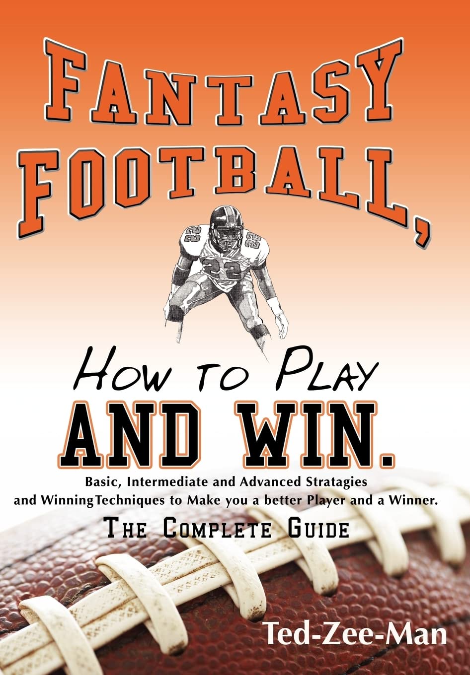 Fantasy Football, How to Play and Win.: The Complete Guide,Used