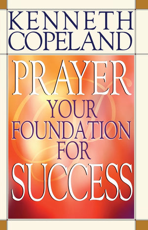 Prayer: Your Foundation for Success,Used