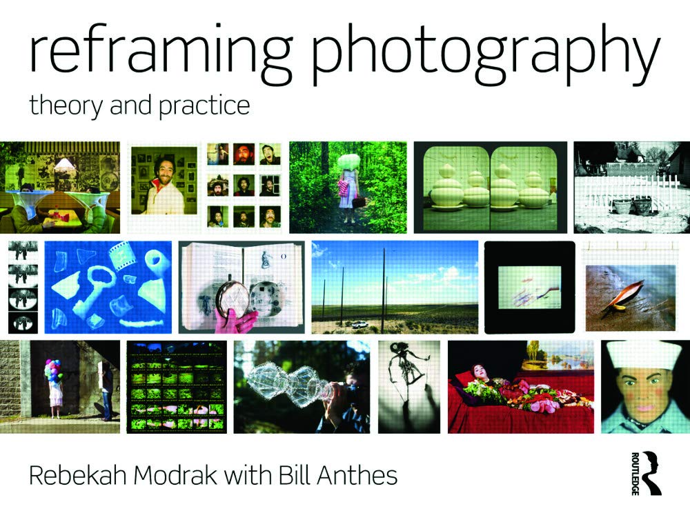 Reframing Photography: Theory and Practice,Used