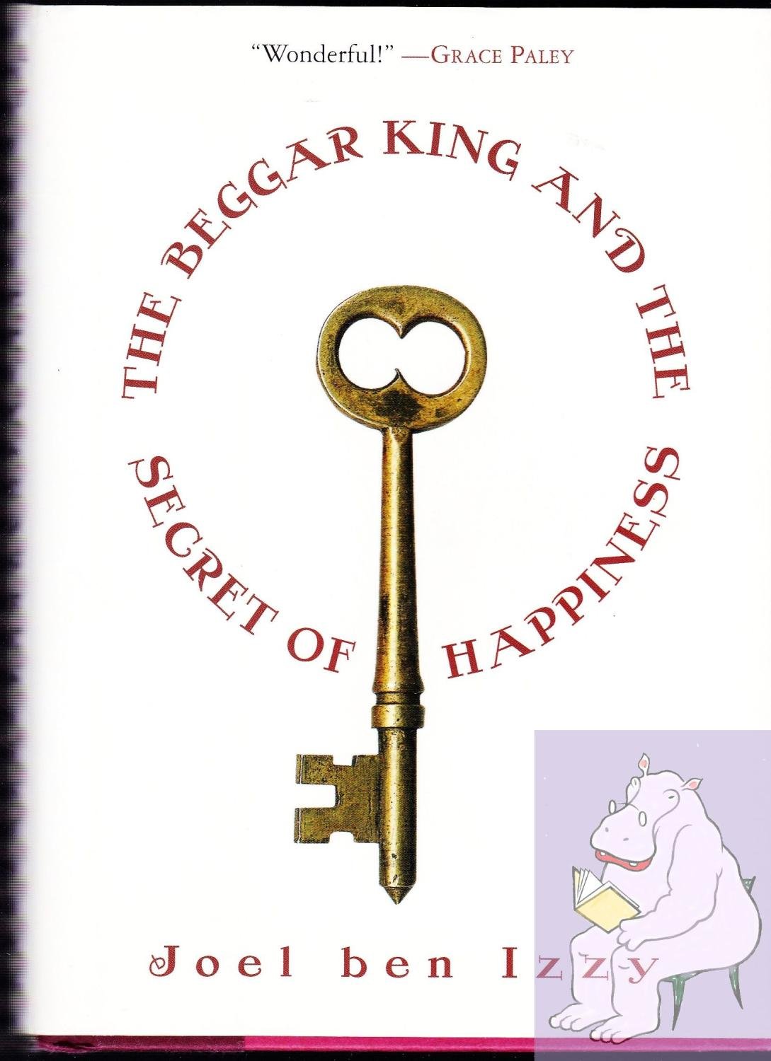 The Beggar King and the Secret of Happiness: A True Story,Used