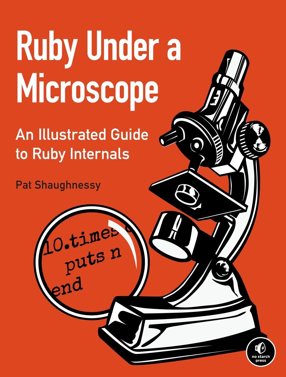 Ruby Under a Microscope: An Illustrated Guide to Ruby Internals,Used