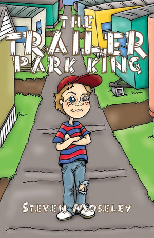 The Trailer Park King,New