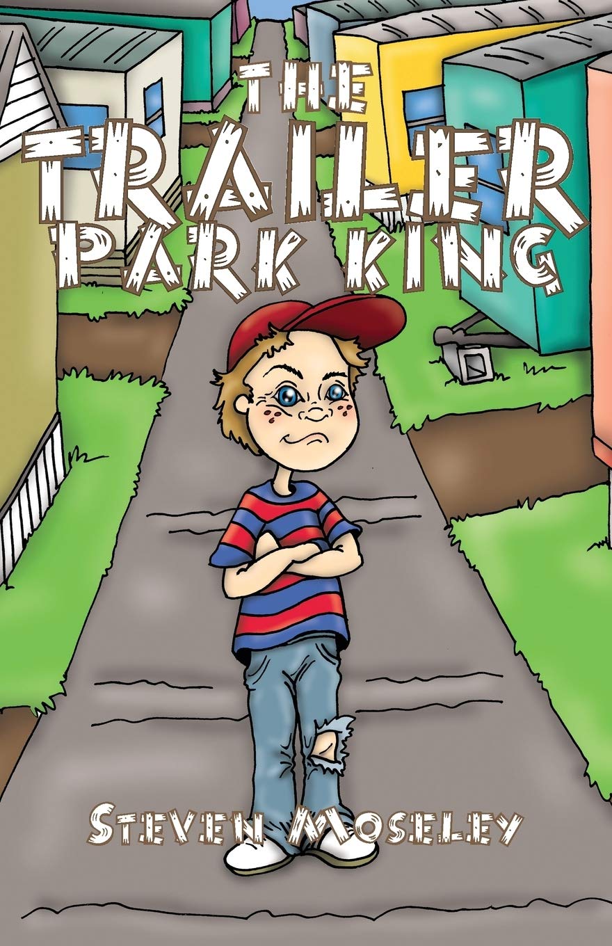 The Trailer Park King,New