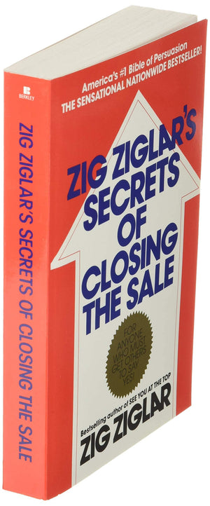 Zig Ziglar'S Secrets Of Closing The Sale: For Anyone Who Must Get Others To Say Yes!,New