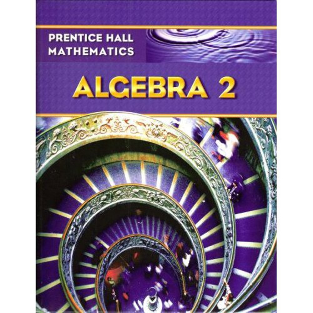PRENTICE HALL MATH ALGEBRA 2 STUDENT EDITION,Used