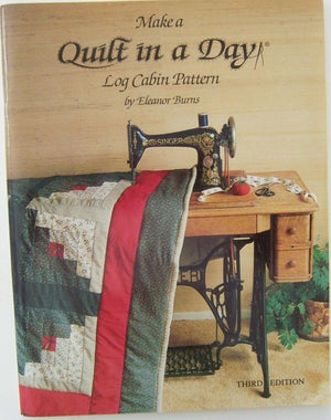 Quilt In A Day: Log Cabin Pattern,New