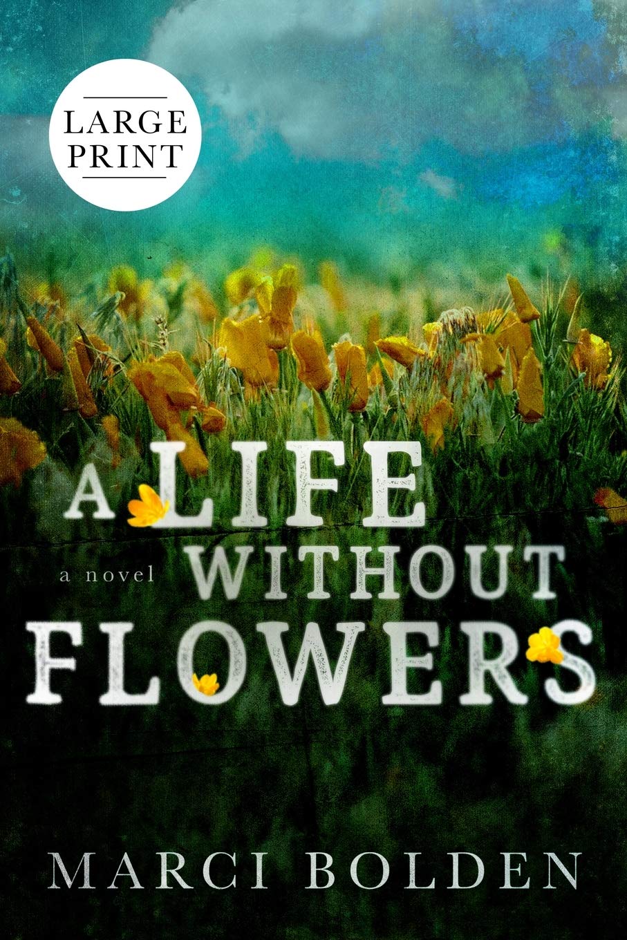 A Life Without Flowers (LARGE PRINT),Used