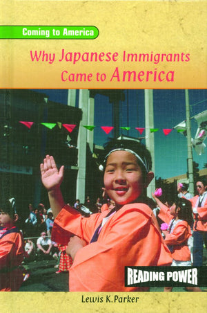 Why Japanese Immigrants Came to America (Coming to America),Used