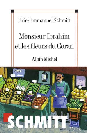 Monsieur Ibrahim et les fleurs du Coran (French Edition),New