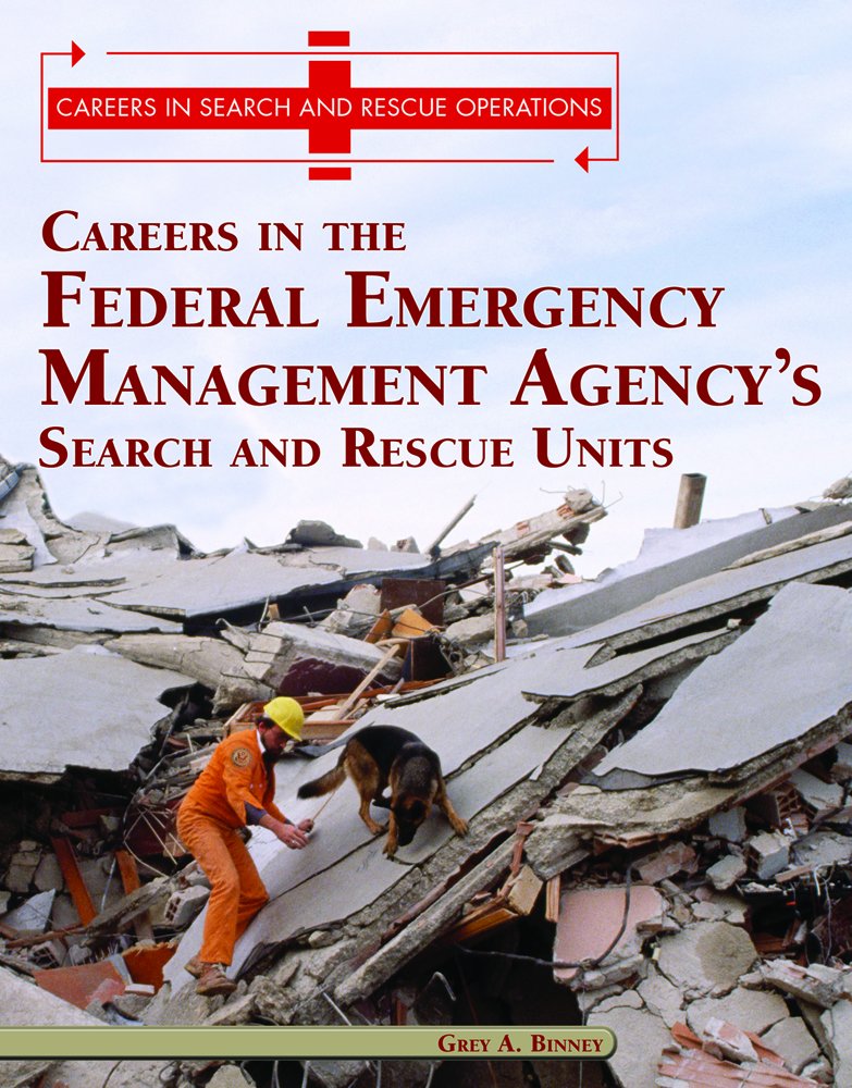 Careers in the Federal Emergency Management Agency's Search and Rescue Unit (Careers in Search and Rescue Operations),Used