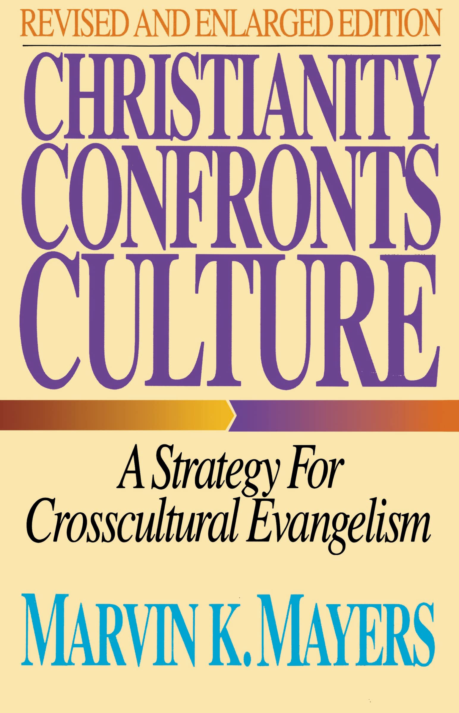 Christianity Confronts Culture, Revised Edition,Used