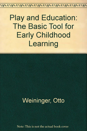 Play and Education: The Basic Tool for Early Childhood Learning