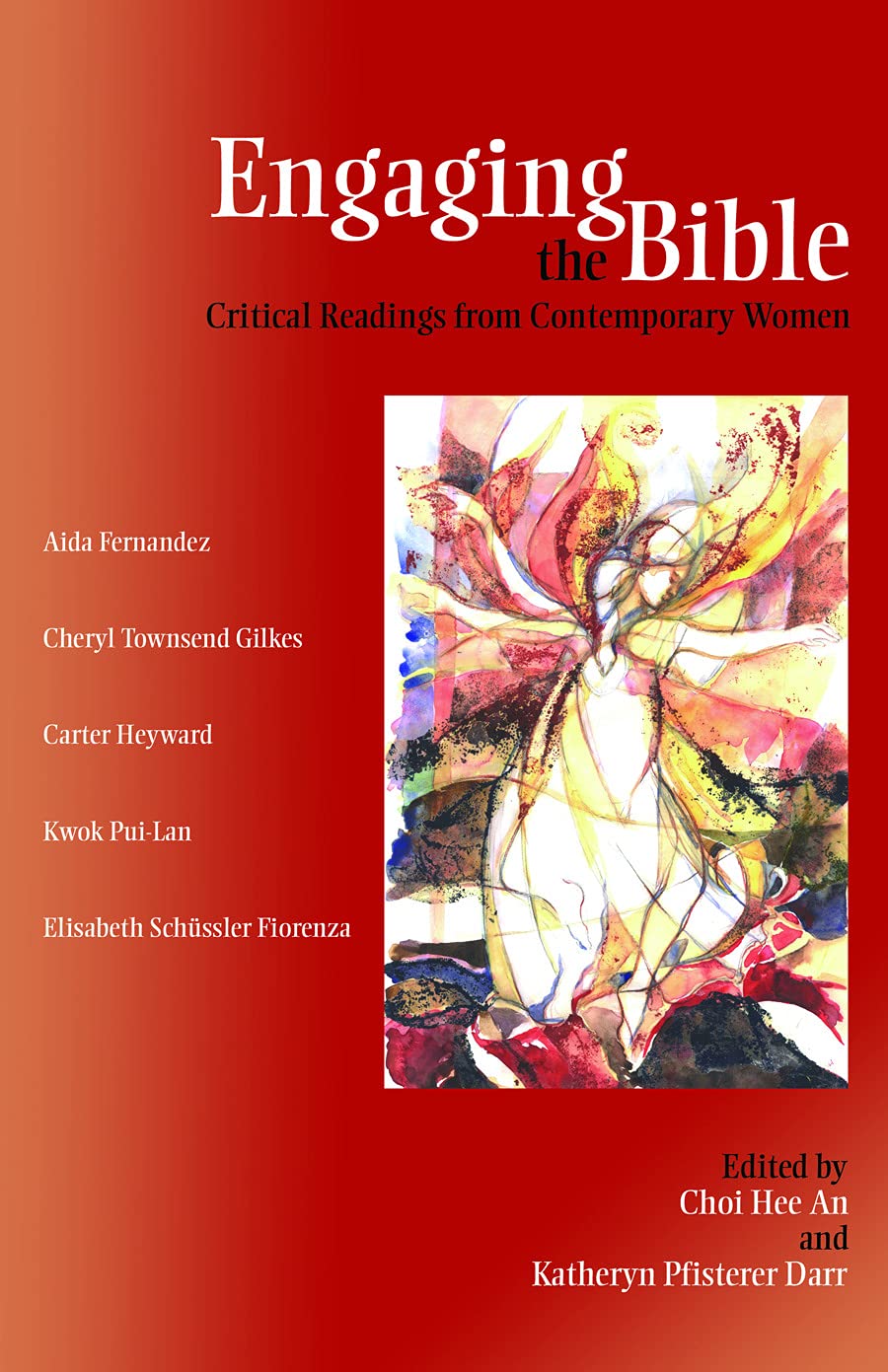 Engaging the Bible: Critical Readings from Contemporary Women,Used