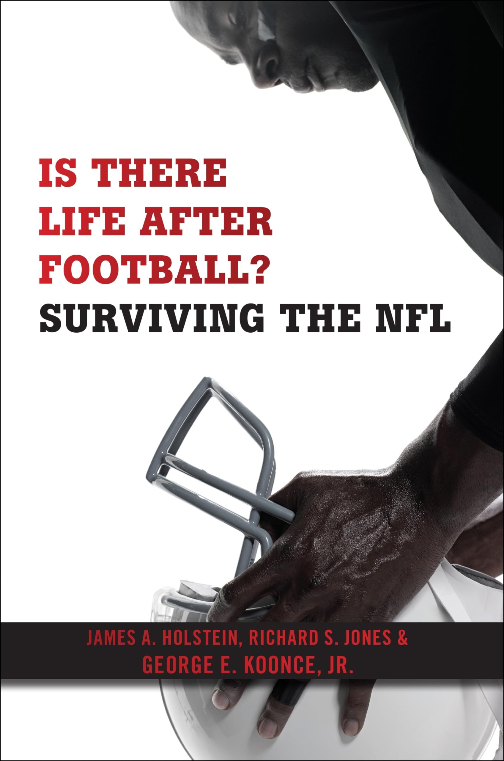 Is There Life After Football?: Surviving The Nfl