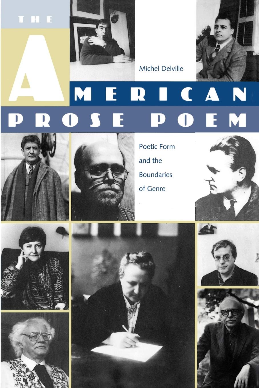 The American Prose Poem: Poetic Form And The Boundaries Of Genre,New