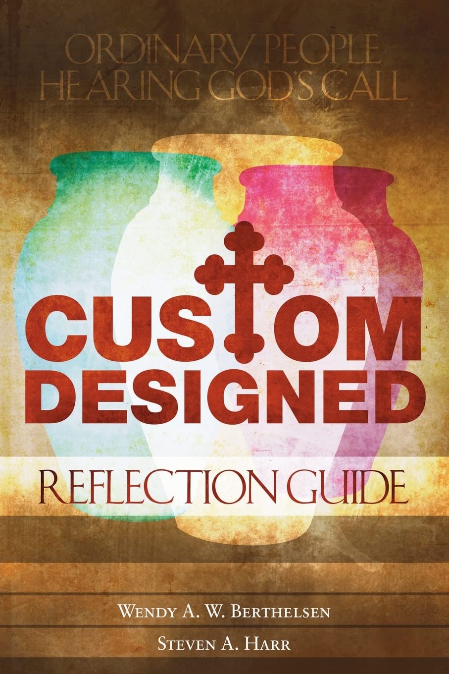 Custom Designed Reflection Guide: Ordinary People Hearing God's Call,Used
