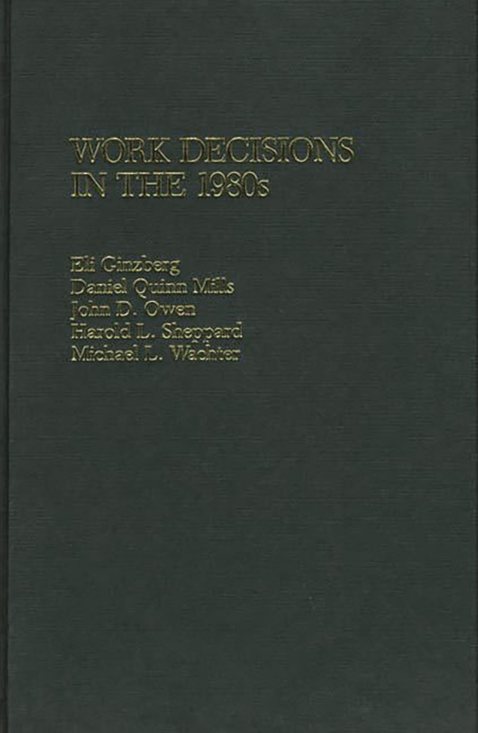 Work Decisions In The 1980S:,Used