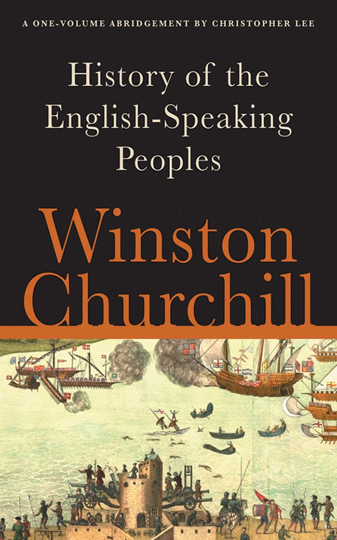 A History Of The Englishspeaking Peoples: A Onevolume Abridgement