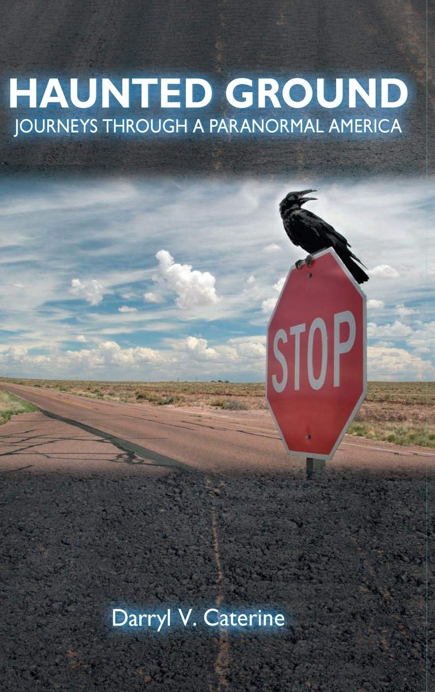 Haunted Ground: Journeys through a Paranormal America,Used