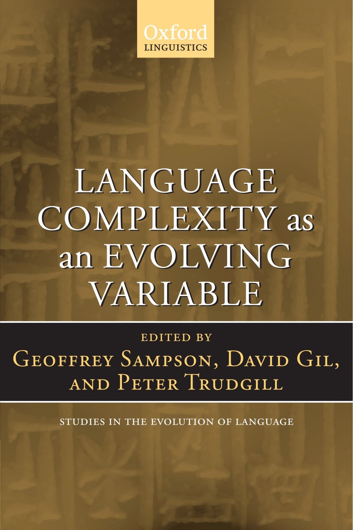 Language Complexity as an Evolving Variable (Oxford Studies in the Evolution of Language),Used